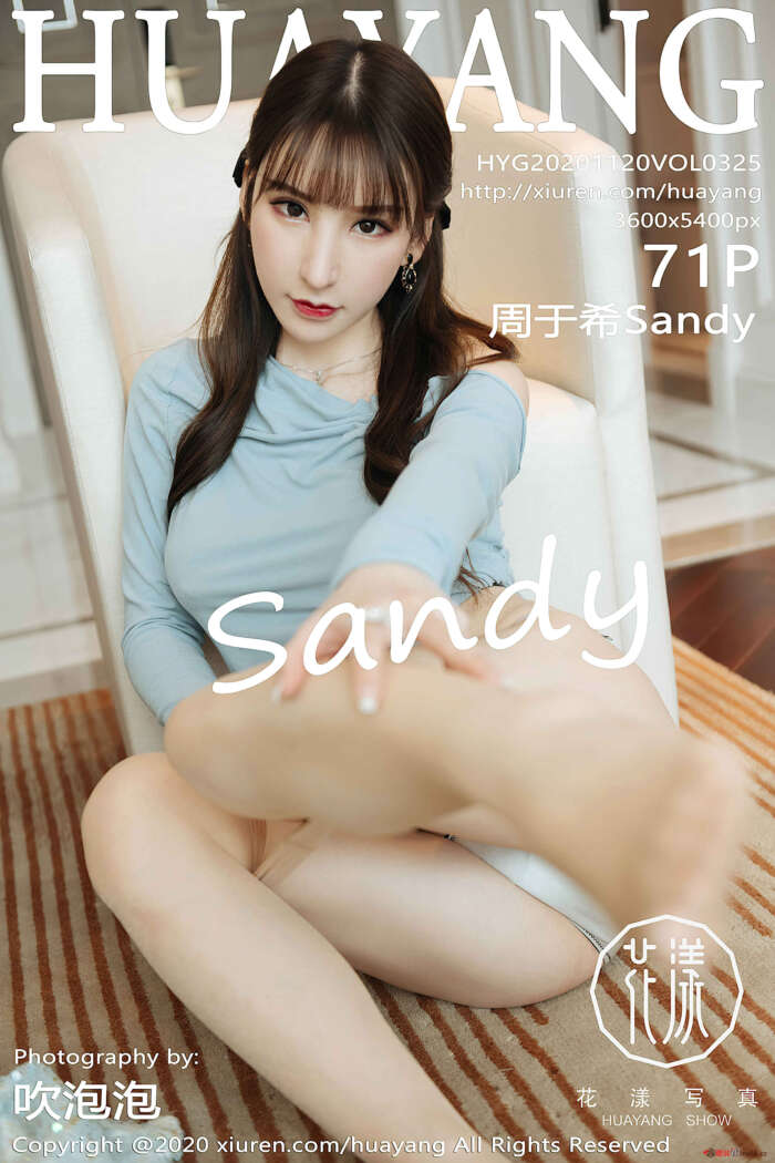 [HuaYang花漾]2020.11.20 VOL.325 周于希Sandy[71+1P／697MB]