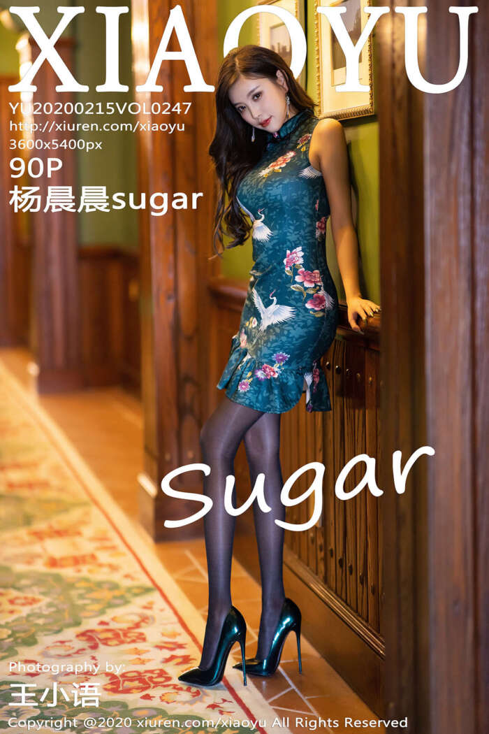 [XIAOYU语画界] 2020.02.15 VOL.247 杨晨晨sugar [90+1P553M]