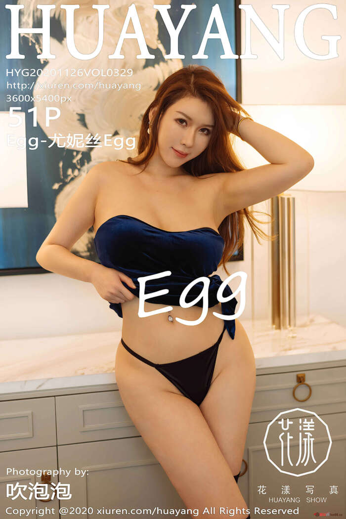 [HuaYang花漾]2020.11.26 VOL.329 Egg-尤妮丝Egg[51+1P／464MB]