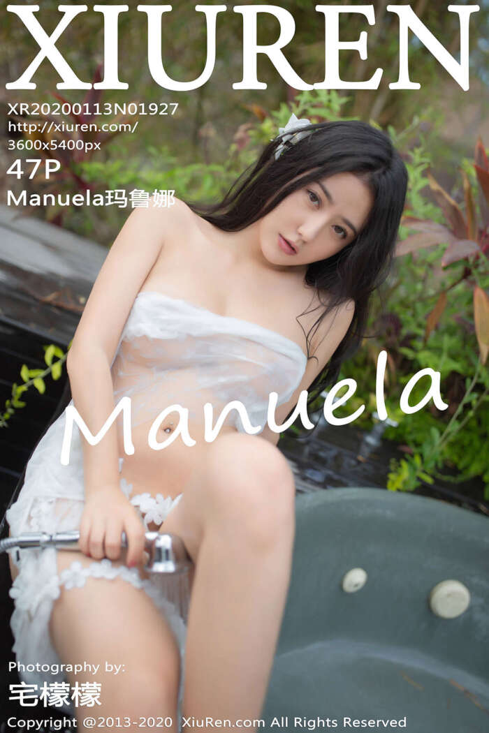 [XIUREN秀人网]2020.01.13 No.1927 Manuela玛鲁娜[47+1P77M]