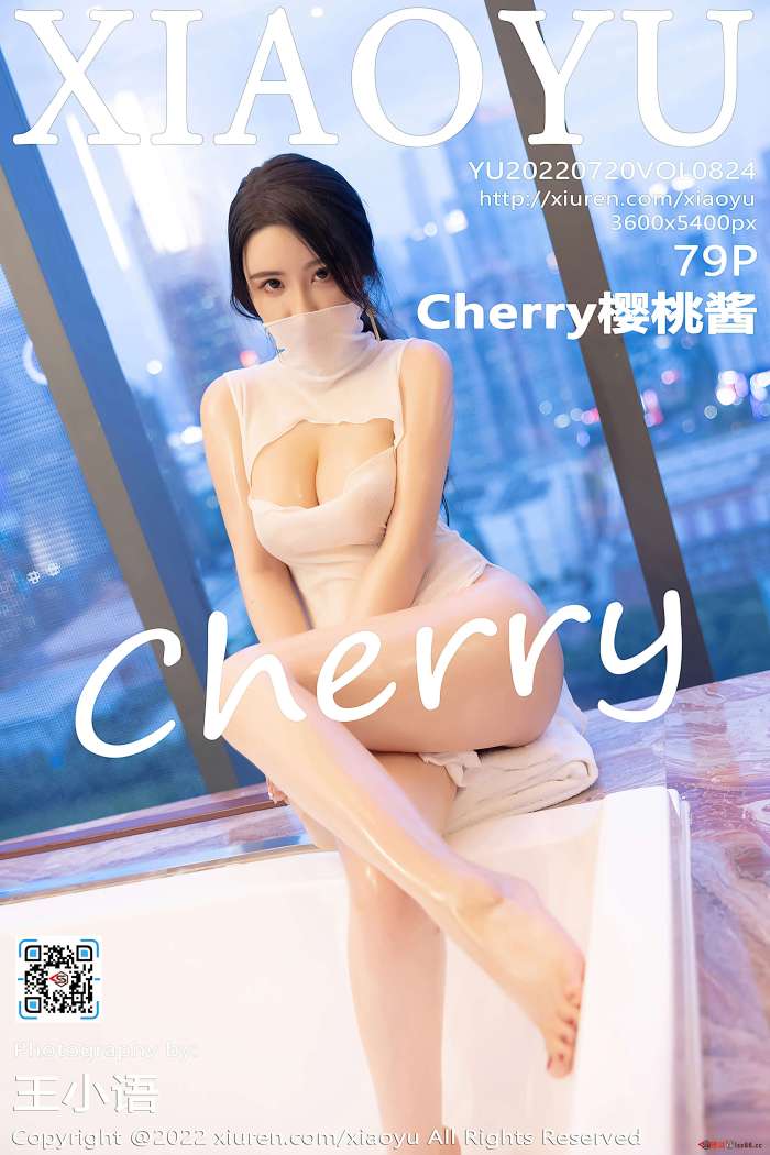 [XiaoYu语画界] 2022.07.20 VOL.824 Cherry樱桃酱 [79+1P566M]