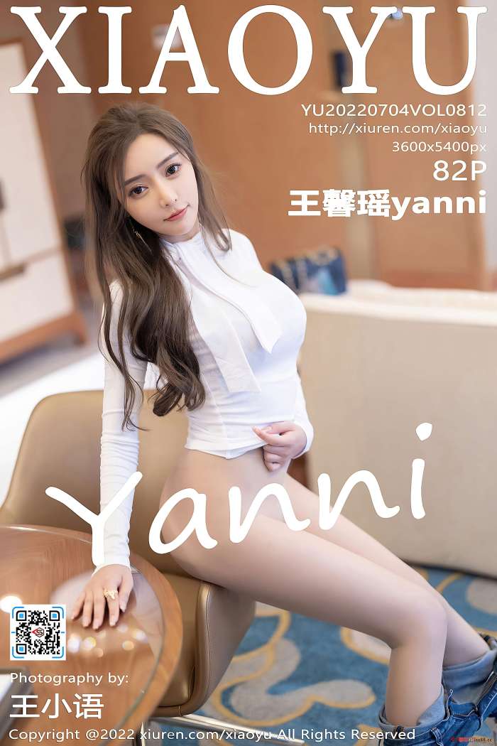 [XiaoYu语画界] 2022.07.04 VOL.812 王馨瑶yanni [82+1P624M]
