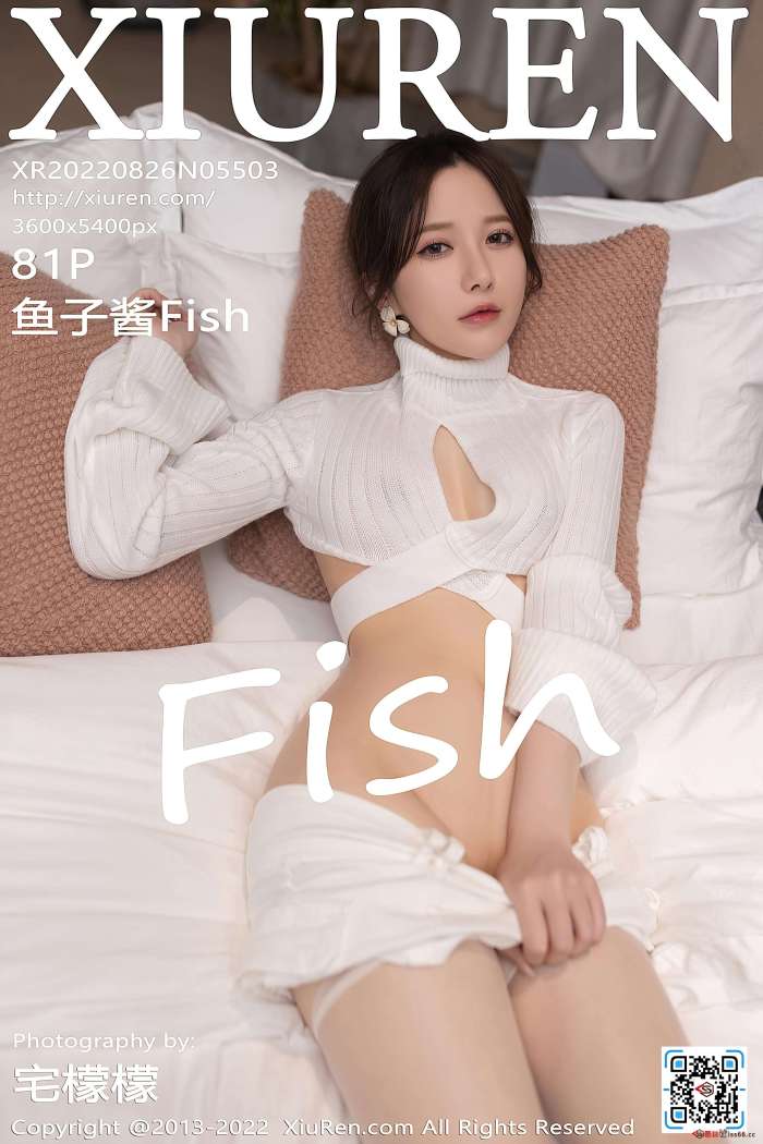 [XiuRen秀人网] 2022.08.26 NO.5503 鱼子酱Fish [81+1P709M]