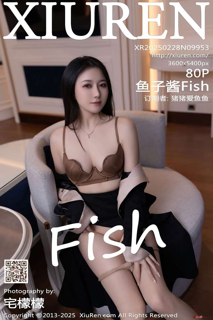 [XIUREN秀人网] 2025.02.28 NO.9953 鱼子酱Fish [81P738MB]