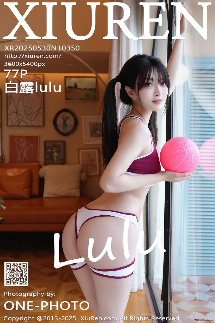 [XIUREN秀人网] 2025.05.30 NO.10350 白露lulu [78P834MB]