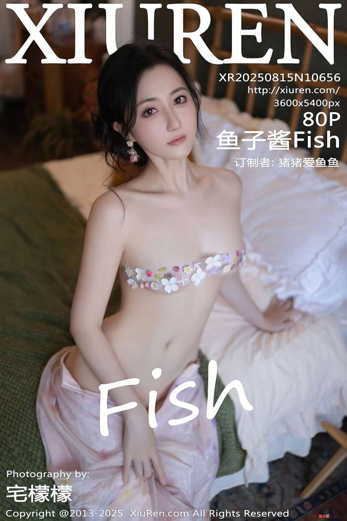 [XIUREN秀人网] 2025.08.15 NO.10656 鱼子酱Fish [81P758MB]