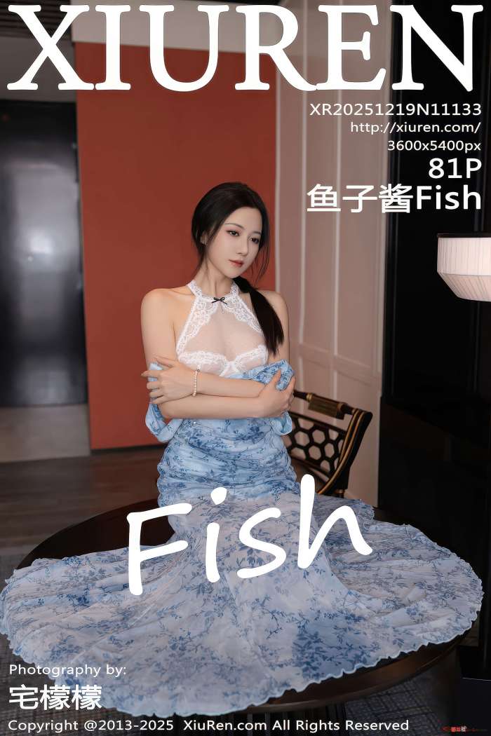 [XIUREN秀人网] 2025.12.19 NO.11133 鱼子酱Fish [82P838MB]